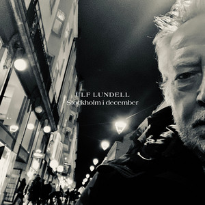 Écouter "Stockholm i december" de Ulf Lundell