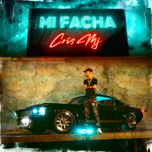 Écouter "Mi Facha" de Cris MJ