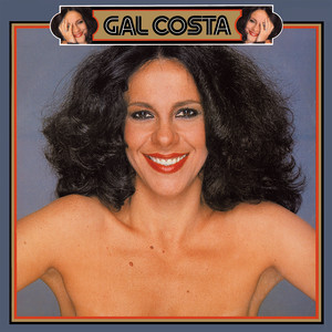 Écouter "Festa Do Interior" de Gal Costa