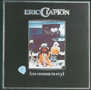 エリック・クラプトン、ソロ第4作目『No Reason to Cry』