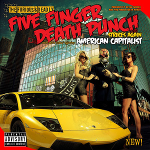 Écouter "Under and Over It" de Five Finger Death Punch