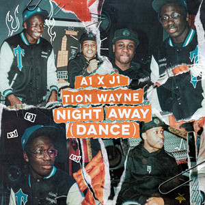 Écouter "Night Away (Dance)" de Tion Wayne
