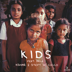 Écouter "Kids" de KSHMR