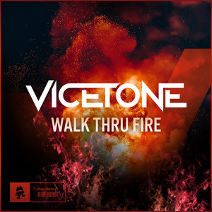 Écouter "Walk Thru Fire - Sped Up" de Vicetone