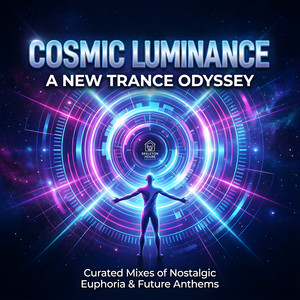 Cosmic Luminance: A New Trance Odyssey album cover