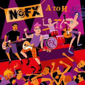 NOFX、未発表&レア音源集の第1弾となる『A to H』リリース! | PUNKLOID