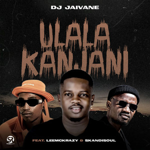 Écouter "Ulala Kanjani" de LeeMcKrazy