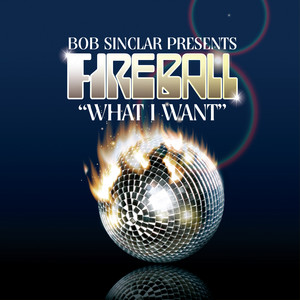 Écouter "What I Want - Club Mix" de Bob Sinclar