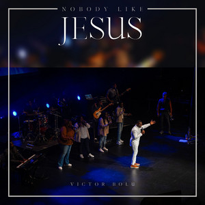 Nobody Like Jesus (Live)