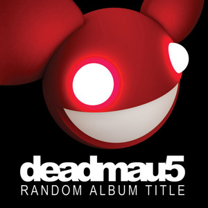Écouter "I Remember" de deadmau5