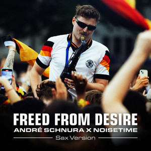Écouter "Freed From Desire - Sax Version" de NOISETIME