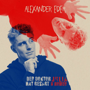 Écouter "Der Doktor hat gesagt" de Alexander Eder