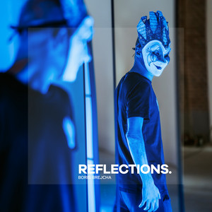 Écouter "Reflections" de Boris Brejcha