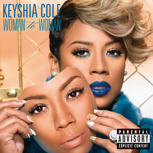 Écouter "Woman To Woman" de Keyshia Cole