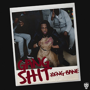 Écouter "Gang Shit" de Yxng Bane