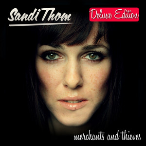 Écouter "Merchants and Thieves" de Sandi Thom