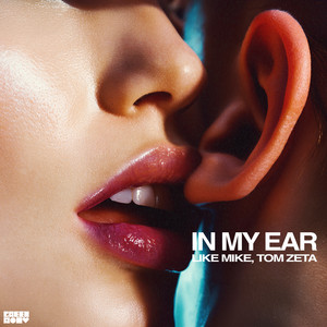 Écouter "In My Ear" de Like Mike