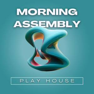 Morning Assembly cover art by Play House