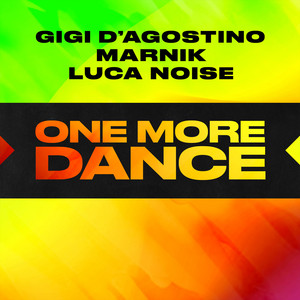 Écouter "One More Dance" de Gigi D’Agostino