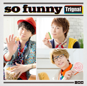 Trignal | Kiramune☆Fan Kiramune Trignal 木村良平 代永翼 江口拓也 その他