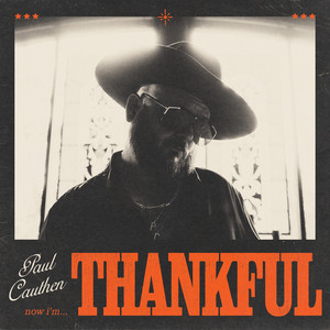Paul Cauthen — Thankful artwork