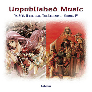 イース＆イースII，朱紅い雫 Unpublished Music | 日本ファルコム 公式
