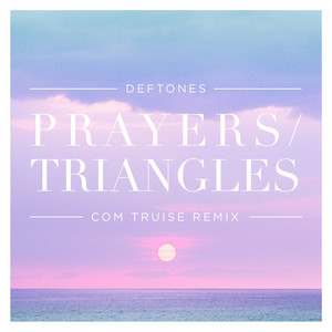 Écouter "Prayers / Triangles - Com Truise Remix" de Com Truise