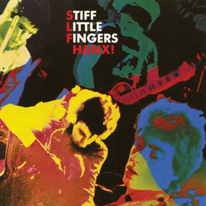 Stiff Little Fingers: Hanx! Tracks & Reviews | AllMusic
