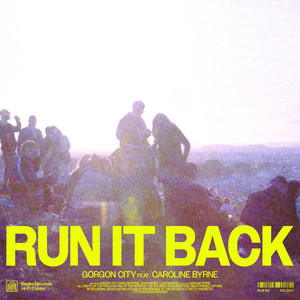Écouter "Run It Back" de Gorgon City