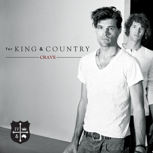 Écouter "Love's to Blame" de for KING & COUNTRY