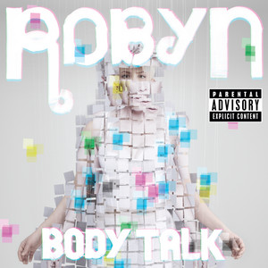 Écouter "Hang With Me" de Robyn