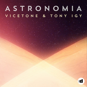 Écouter "Astronomia" de Vicetone