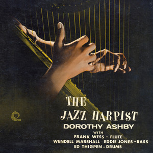 Dorothy Ashby Was One Fierce Lady Pioneer of Jazz Harp – Flypaper