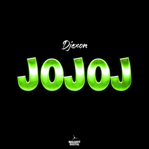 Écouter "Jojoj" de Djexon