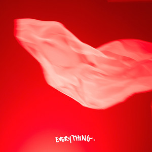 EVERYTHING.