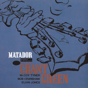 Matador / Grant Green (1979：録音は1964） - ジャズギターを聴く