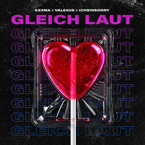Écouter "Gleich Laut" de KXXMA