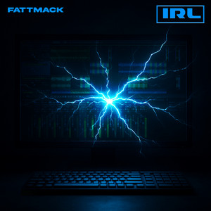 Cover artwork for IRL by FattMack