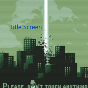 Title Screen Please, don't touch artwork