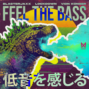 Écouter "Feel The Bass" de Blasterjaxx