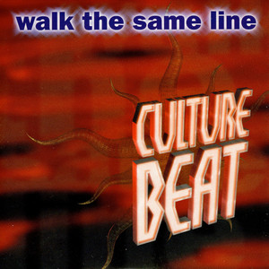 Écouter "Walk the Same Line - Original Radio Edit" de Culture Beat