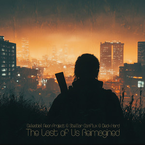 The Last of Us Theme (From "The Last of Us") - synthwave by Celestial Aeon Project, Stellar Conflux, Deck Hard