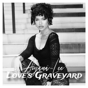 Écouter "Love’s Graveyard" de Aiyana-Lee