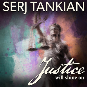 Écouter "Justice Will Shine On" de Serj Tankian