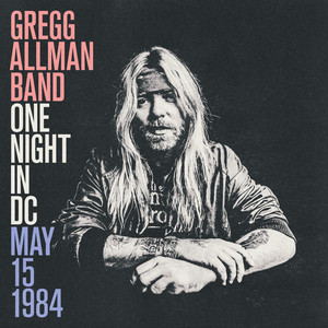 Rock Cellar Magazine - Out Now: Gregg Allman Band 'One Night in DC