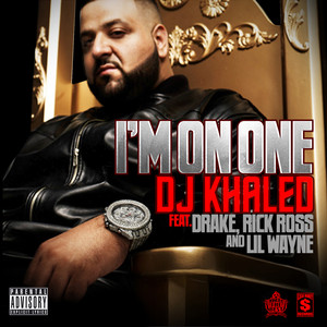 Écouter "I'm On One" de DJ Khaled