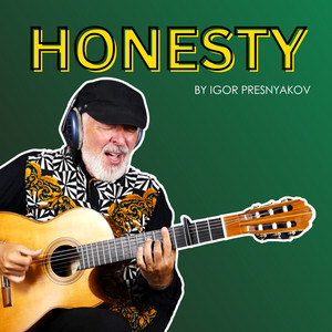 Écouter "Honesty" de Igor Presnyakov