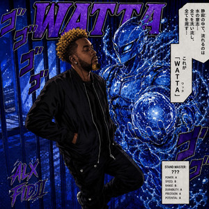 Écouter "WATTA" de ALX FIDJI