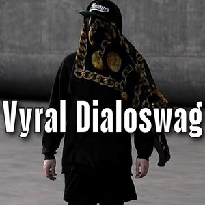 Vyral Dialoswag artwork