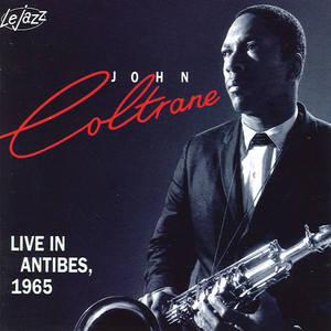 貴重John Coltrane Live In Antibes 1965 LP John Coltrane: Live in Antibe Tracks & Reviews | AllMusic